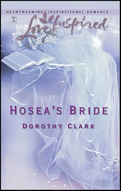 Dorothy Clark - Hosea's Bride, E-bok
