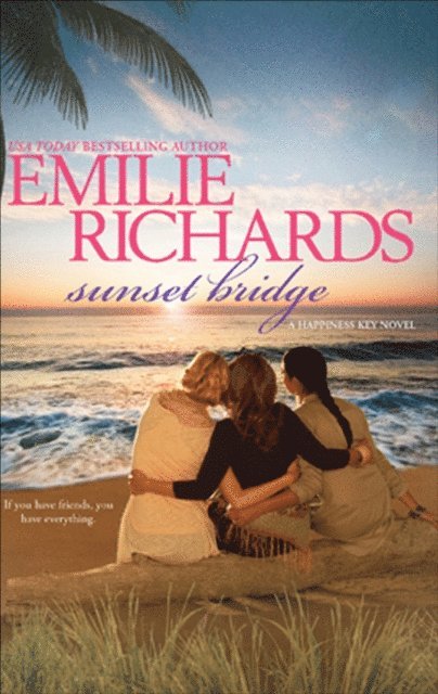 Emilie Richards - Sunset Bridge, E-bok