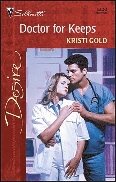 Kristi Gold - Doctor for Keeps, E-bok