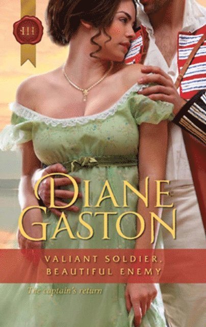 Diane Gaston - Valiant Soldier, Beautiful Enemy, E-bok