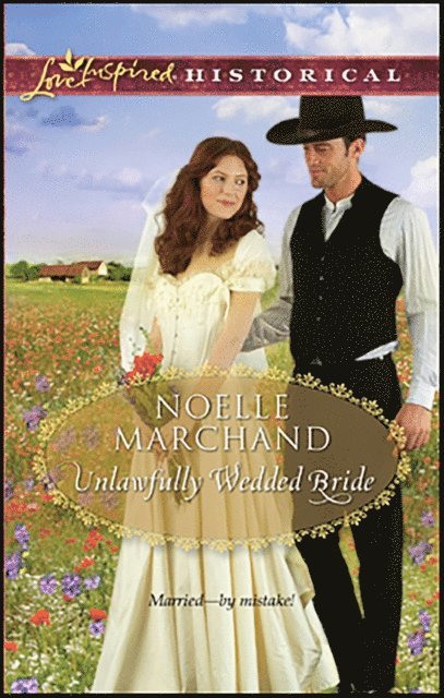 Noelle Marchand - Unlawfully Wedded Bride, E-bok