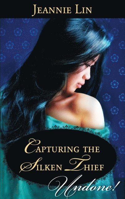 Jeannie Lin - Capturing the Silken Thief, E-bok