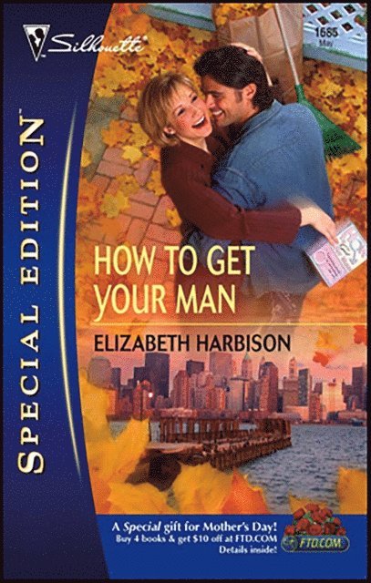 Elizabeth Harbison - How to Get Your Man, E-bok