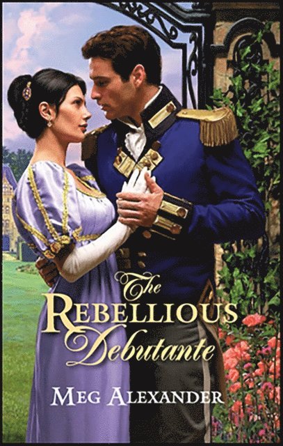 Meg Alexander - Rebellious Debutante, E-bok. Tillgänglighet: Lägg i varukorg