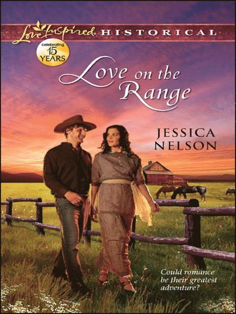 Jessica Nelson - Love on the Range, E-bok