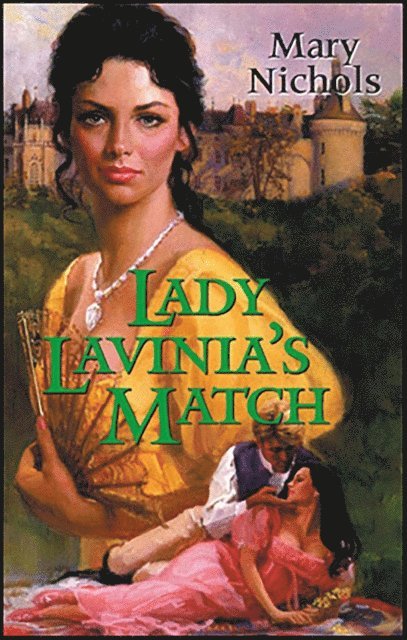 Mary Nichols - Lady Lavinia's Match, E-bok