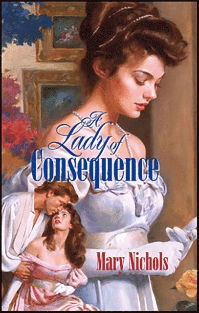 Mary Nichols - Lady of Consequence, E-bok
