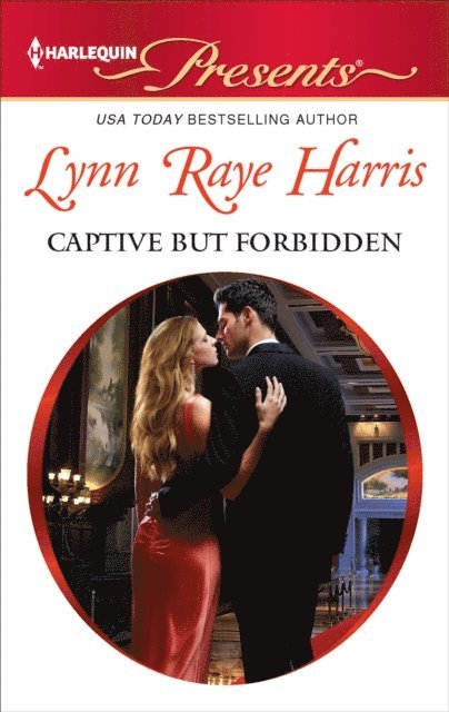 Lynn Raye Harris - Captive But Forbidden, E-bok