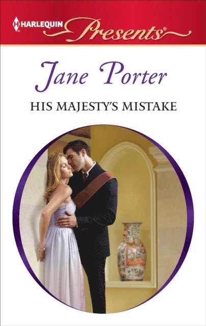 Jane Porter - His Majesty's Mistake, E-bok