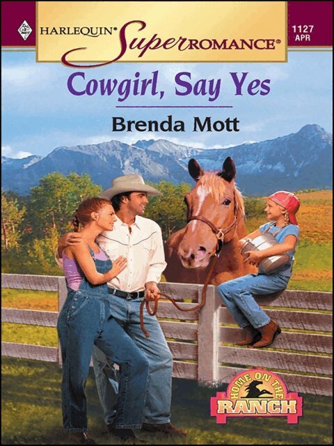 Brenda Mott - Cowgirl, Say Yes, E-bok