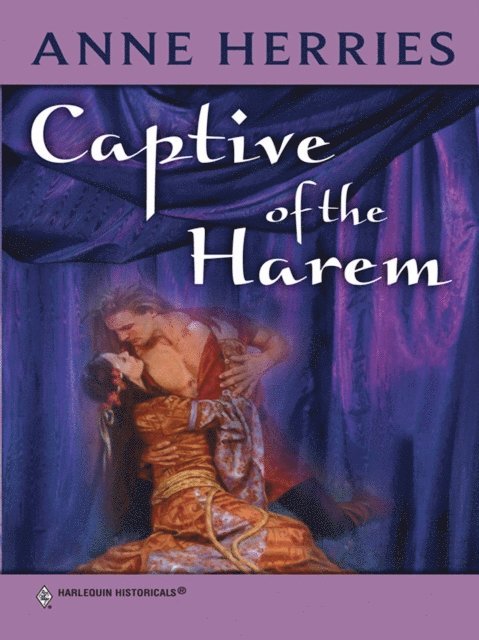 Anne Herries - Captive of the Harem, E-bok