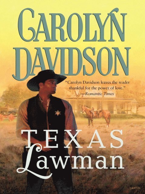 Carolyn Davidson - Texas Lawman, E-bok