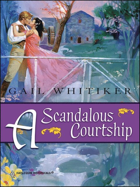 Gail Whitiker - Scandalous Courtship, E-bok