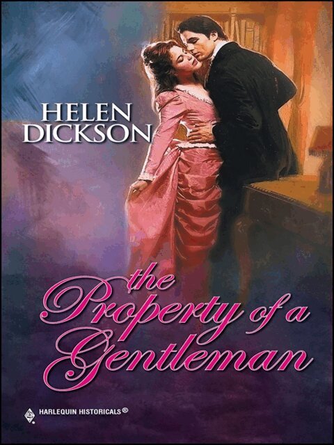Helen Dickson - Property of a Gentleman, E-bok
