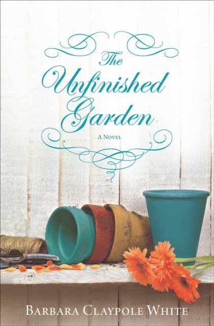 Barbara Claypole White - Unfinished Garden, E-bok
