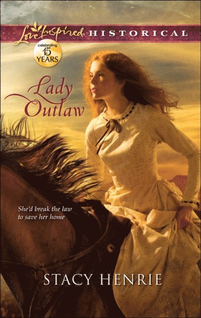 Stacy Henrie - Lady Outlaw, E-bok