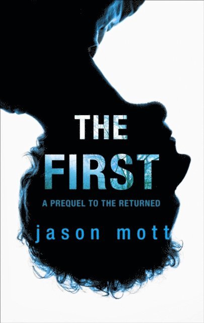 Jason Mott - First, E-bok