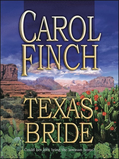 Carol Finch - Texas Bride, E-bok