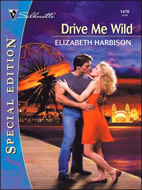 Elizabeth Harbison - Drive Me Wild, E-bok
