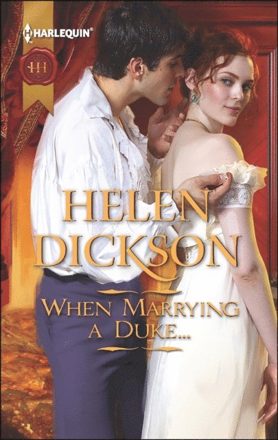 Helen Dickson - When Marrying a Duke . . ., E-bok