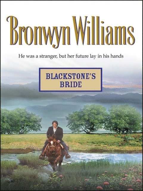 Bronwyn Williams - Blackstone's Bride, E-bok