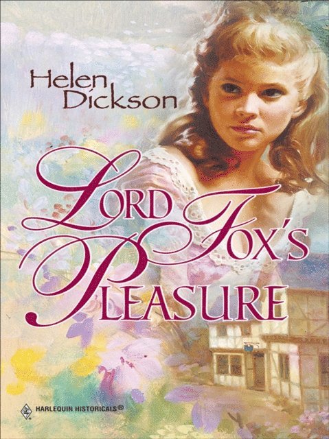Helen Dickson - Lord Fox's Pleasure, E-bok