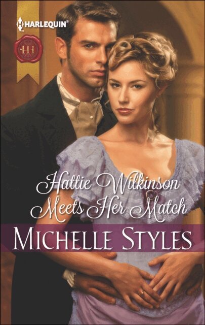 Michelle Styles - Hattie Wilkinson Meets Her Match, E-bok