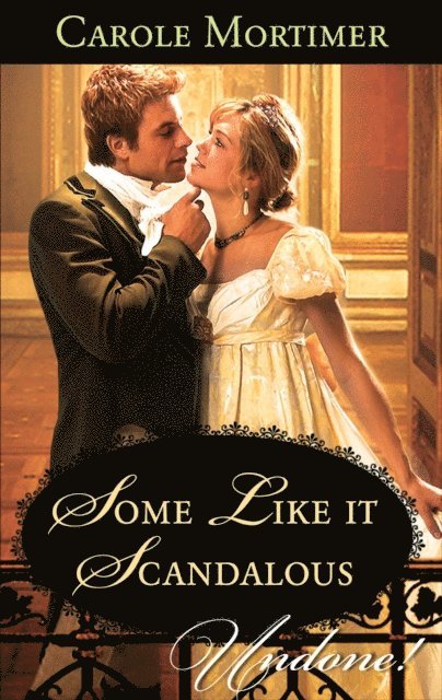 Carole Mortimer - Some Like It Scandalous, E-bok