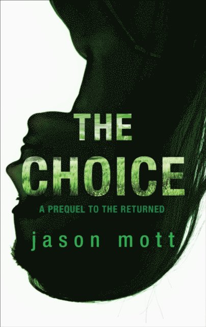 Jason Mott - Choice, E-bok