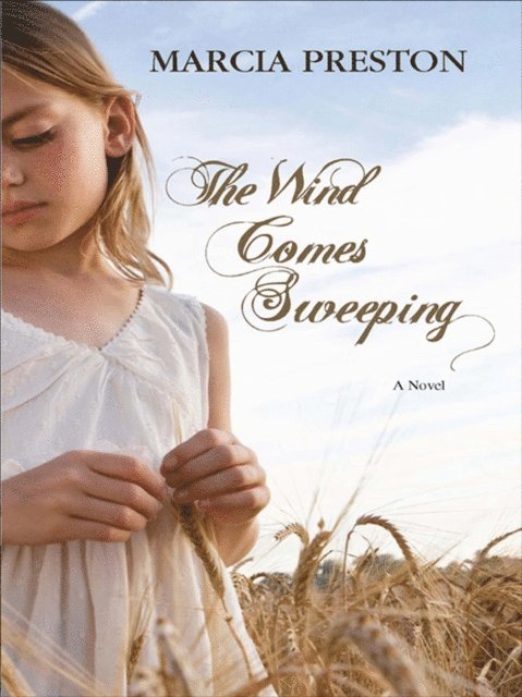Marcia Preston - Wind Comes Sweeping, E-bok