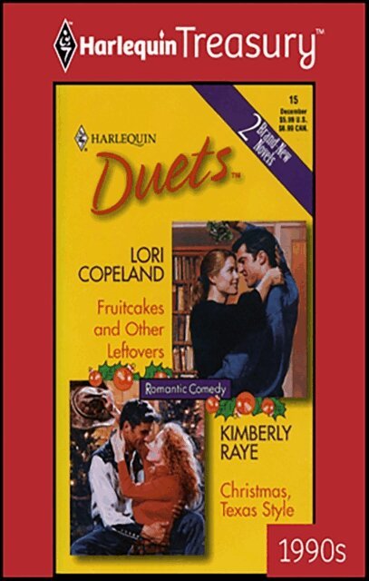 Kimberly Raye, Lori Copeland - Fruitcakes and Other Leftovers and Christmas, Texas Style, E-bok
