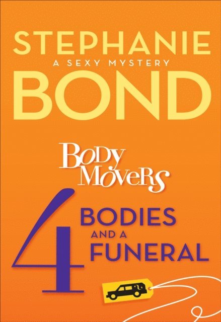 Stephanie Bond - 4 Bodies and a Funeral, E-bok