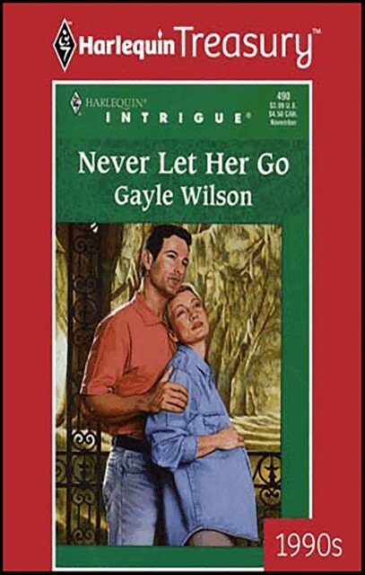 Gayle Wilson - Never Let Her Go, E-bok