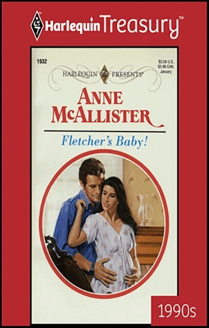 Anne McAllister - Fletcher's Baby!, E-bok