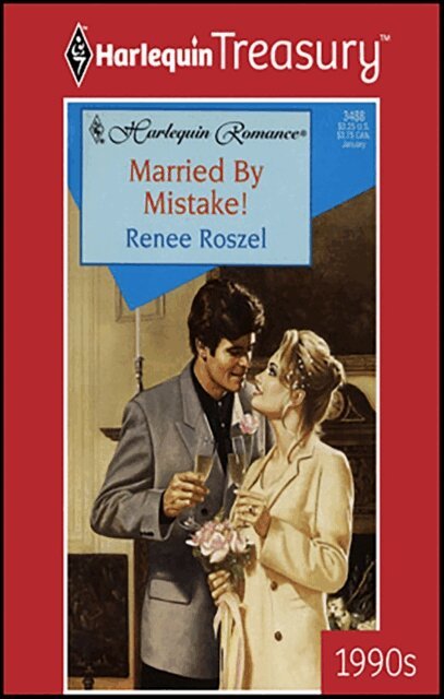 Renee Roszel - Married By Mistake!, E-bok