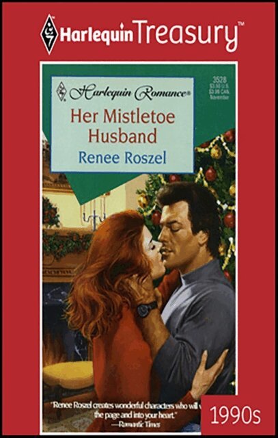 Renee Roszel - Her Mistletoe Husband, E-bok