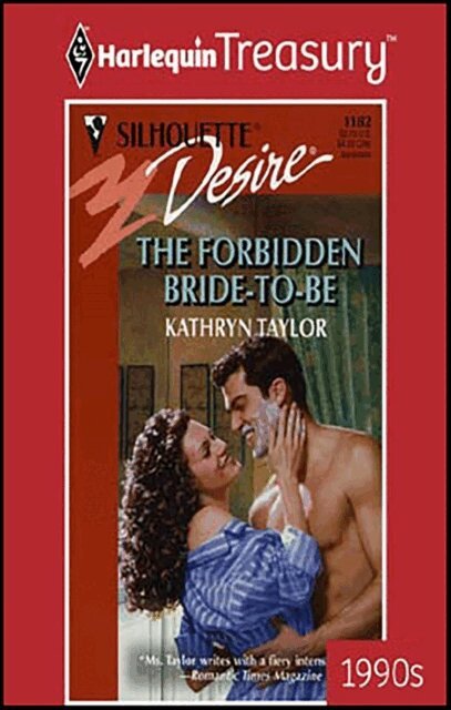 Kathryn Taylor - Forbidden Bride-to-Be, E-bok