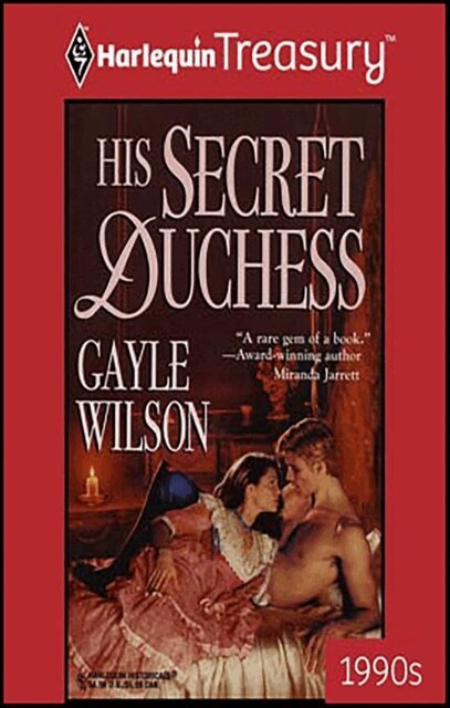 Gayle Wilson - His Secret Duchess, E-bok