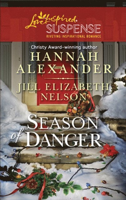 Jill Elizabeth Nelson, Hannah Alexander - Season of Danger, E-bok