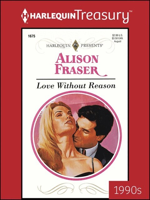 Alison Fraser - Love Without Reason, E-bok