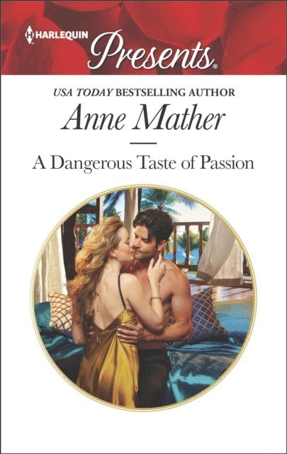 Anne Mather - Dangerous Taste of Passion, E-bok