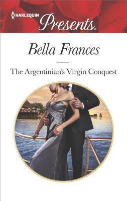 Bella Frances - Argentinian's Virgin Conquest, E-bok