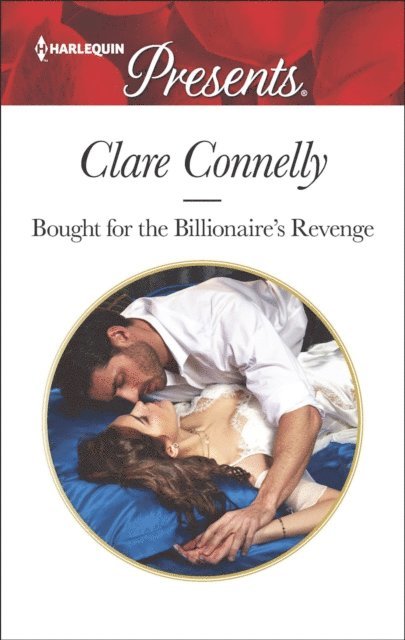 Clare Connelly - Bought for the Billionaire's Revenge, E-bok