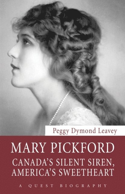 Peggy Dymond Leavey - Mary Pickford, E-bok