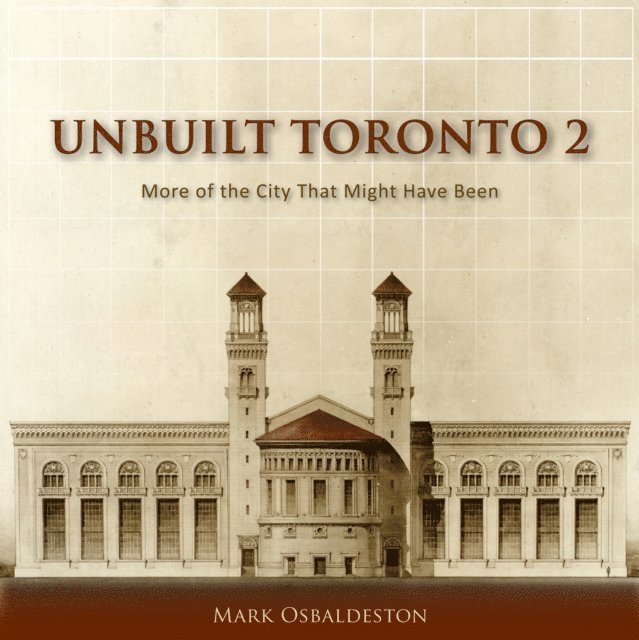 Mark Osbaldeston - Unbuilt Toronto 2, E-bok. Tillgänglighet: Lägg i varukorg