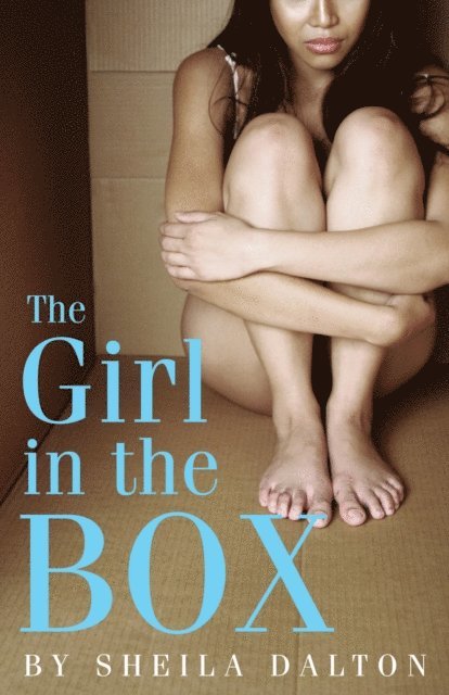 Sheila Dalton - Girl in the Box, E-bok