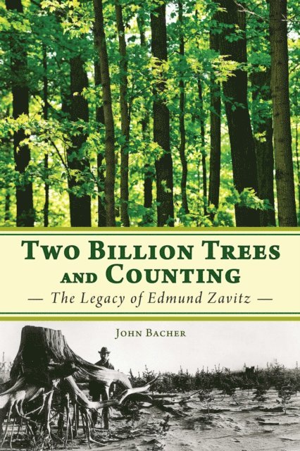 John Bacher - Two Billion Trees and Counting, E-bok