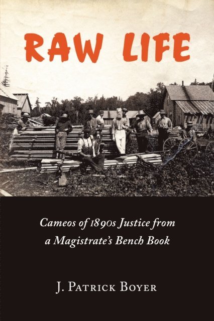 J. Patrick Boyer - Raw Life, E-bok