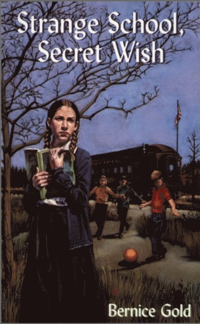Bernice Gold - Strange School, Secret Wish, E-bok