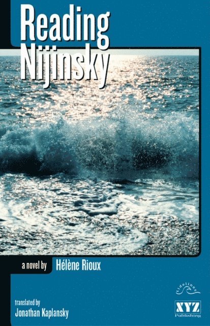 Helene Rioux - Reading Nijinsky, E-bok